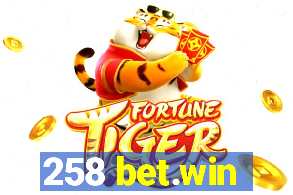 258 bet.win